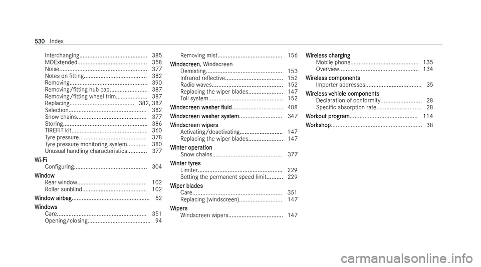 MERCEDES-BENZ E-CLASS SALOON 2022  Owners Manual Inter
changing......................................... 385
MOExtended......................................... .358
Noise..................................................... 377
No tes on /tting...