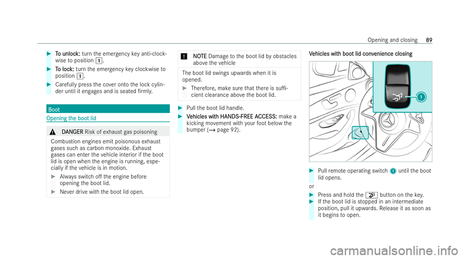 MERCEDES-BENZ E-CLASS SALOON 2022  Owners Manual #
T
To unloc
o unloc k:
k:turn the emer gency key anti-cloc k-
wise toposition 1. #
T
To loc
o loc k:
k:turn the emer gency key clockwise to
position 1. #
Carefully press the co ver onto the lock cyli