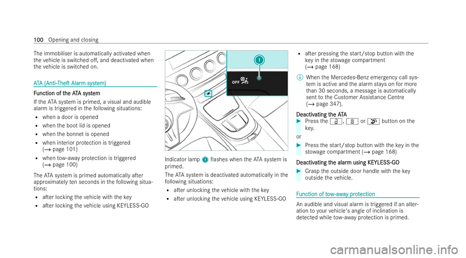 MERCEDES-BENZ E-CLASS SALOON 2021  Owners Manual The immobiliser is automatically activated when
th
eve hicle is switched o., and deactivated when
th eve hicle is switched on. A A
T
TA
A (Anti-
(Anti- TheT
TheT Alar
Alarm syst
m syst em)
em) F
F
