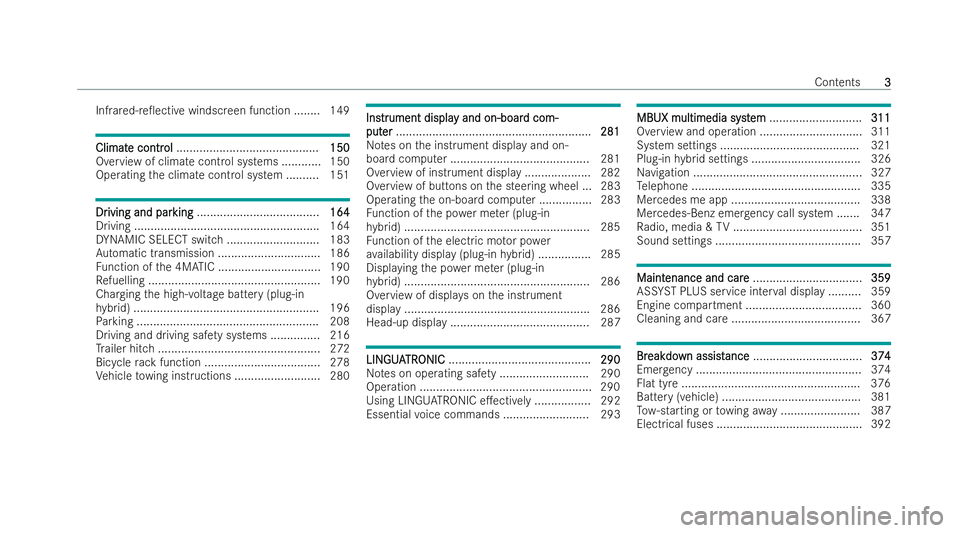MERCEDES-BENZ E-CLASS SALOON 2021  Owners Manual Infrared-re0ective windscreen function ........ 149
Climat
Climat
e contr
e contr ol
ol.......................................... .150
150
Overview of climate control systems ............ 150
Operati