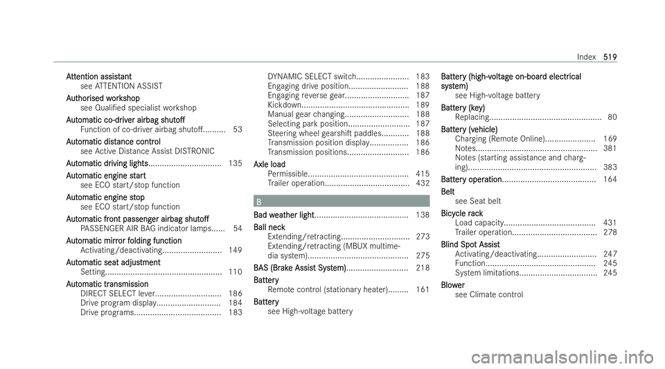 MERCEDES-BENZ E-CLASS SALOON 2021  Owners Manual A
A
tt
tt ention assist
ention assist ant
ant
see ATTENTION ASSIST
A
A ut
ut hor
hor ised w
ised w ork
orkshop
shop
see Quali/ed specialist workshop
A
A ut
ut omatic co-dr
omatic co-dr iv
iver airbag