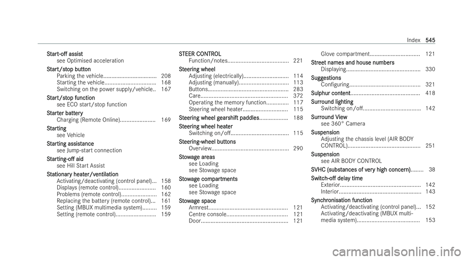 MERCEDES-BENZ E-CLASS SALOON 2021  Owners Manual S
S
t
tar
ar t-o.
t-o. assist
assist
see Optimised acceleration
St
St ar
art/st
t/st op butt
op butt on
on
Pa rking theve hicle................................. 208
St arting theve hicle............