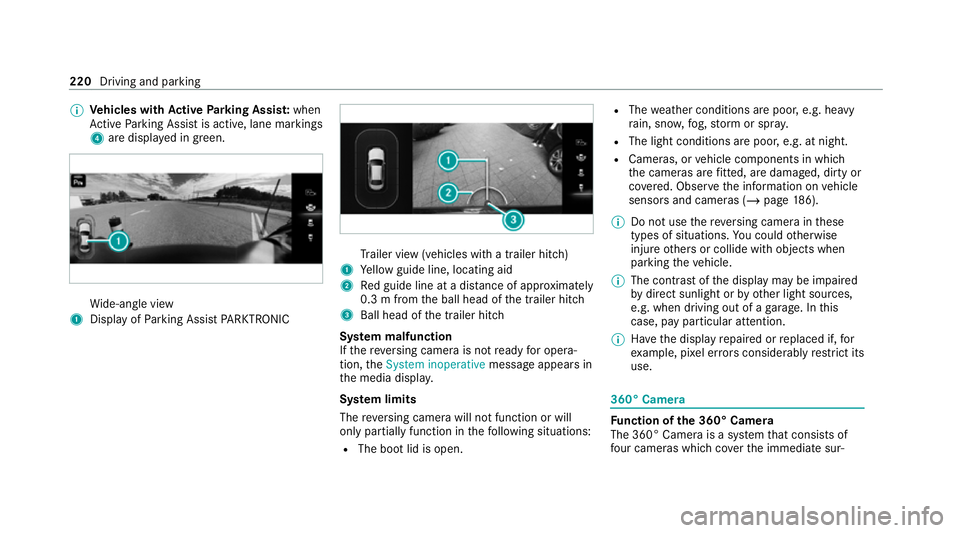 MERCEDES-BENZ E-CLASS SALOON 2020 Owners Manual %
Vehicles with Active Parking Assis t:when
Ac tive Parking Assist is active, lane markings
4 are displa yed in green. Wi
de-angle view
1 Display of Parking Assist PARKTRONIC Tr
ailer view (vehicles w MERCEDES-BENZ E-CLASS SALOON 2020 Owners Manual %
Vehicles with Active Parking Assis t:when
Ac tive Parking Assist is active, lane markings
4 are displa yed in green. Wi
de-angle view
1 Display of Parking Assist PARKTRONIC Tr
ailer view (vehicles w