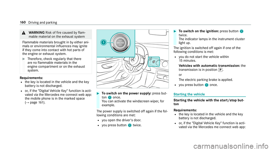 MERCEDES-BENZ E-CLASS SALOON 2017 Owners Manual &
WARNING Risk offire caused byflam‐
mable material on theex haust sy stem
Flammable materials brought in byeither ani‐
mals or environmen tal influences may ignite
if th ey come into contact wi t MERCEDES-BENZ E-CLASS SALOON 2017 Owners Manual &
WARNING Risk offire caused byflam‐
mable material on theex haust sy stem
Flammable materials brought in byeither ani‐
mals or environmen tal influences may ignite
if th ey come into contact wi t