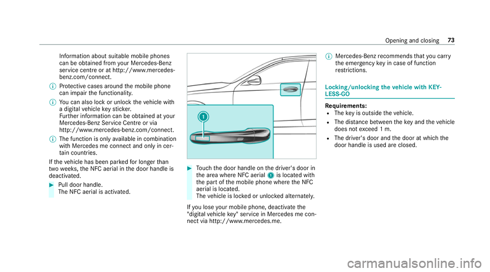 MERCEDES-BENZ E-CLASS SALOON 2017 Manual PDF Information about suitable mobile phones
can be obtained from your Mercedes-Benz
service centre or at http://www.mercedes-
benz.com/connect.
% Protective cases around the mobile phone
can impair the f MERCEDES-BENZ E-CLASS SALOON 2017 Manual PDF Information about suitable mobile phones
can be obtained from your Mercedes-Benz
service centre or at http://www.mercedes-
benz.com/connect.
% Protective cases around the mobile phone
can impair the f