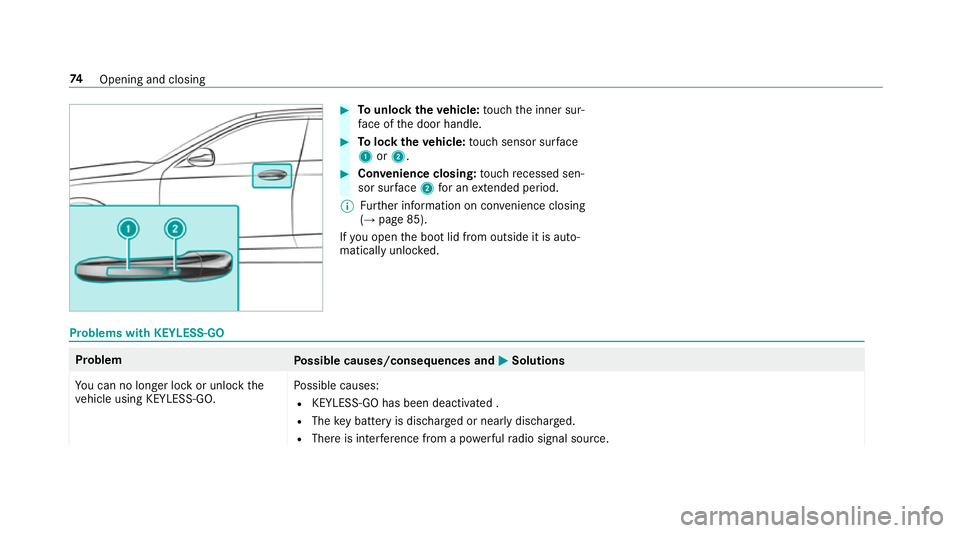 MERCEDES-BENZ E-CLASS SALOON 2017 Manual PDF #
Tounlo cktheve hicle: touch the inner sur‐
fa ce of the door handle. #
Tolock theve hicle: touch sensor sur face
1 or2. #
Convenience closing: touch recessed sen‐
sor su rface 2for an extended p MERCEDES-BENZ E-CLASS SALOON 2017 Manual PDF #
Tounlo cktheve hicle: touch the inner sur‐
fa ce of the door handle. #
Tolock theve hicle: touch sensor sur face
1 or2. #
Convenience closing: touch recessed sen‐
sor su rface 2for an extended p
