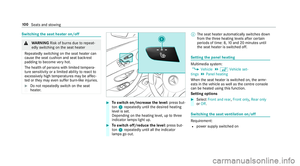 MERCEDES-BENZ E-CLASS SALOON 2016  Owners Manual Switching
the seat heater on/off &
WARNING Risk of bu rns due torepeat‐
edly switching on the seat heater
Re peatedly switching on the seat heater can
cause the seat cushion and seat backrest
paddin MERCEDES-BENZ E-CLASS SALOON 2016  Owners Manual Switching
the seat heater on/off &
WARNING Risk of bu rns due torepeat‐
edly switching on the seat heater
Re peatedly switching on the seat heater can
cause the seat cushion and seat backrest
paddin