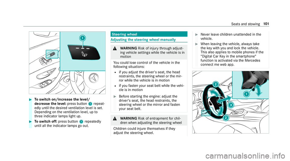 MERCEDES-BENZ E-CLASS SALOON 2016  Owners Manual #
Toswitch on/increase the le vel/
decrease the le vel:press button 1repeat‐
edly until the desired ventilation le vel is set.
Depending on theve ntilation le vel, up to
th re e indicator lamps ligh MERCEDES-BENZ E-CLASS SALOON 2016  Owners Manual #
Toswitch on/increase the le vel/
decrease the le vel:press button 1repeat‐
edly until the desired ventilation le vel is set.
Depending on theve ntilation le vel, up to
th re e indicator lamps ligh