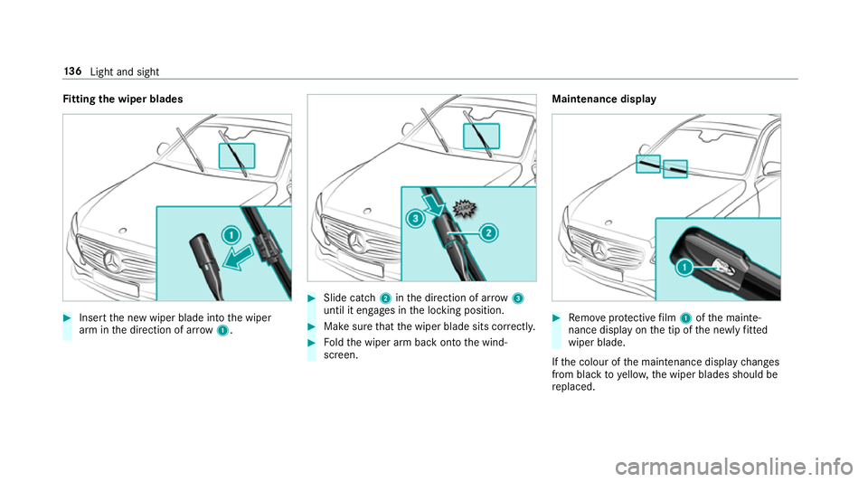 MERCEDES-BENZ E-CLASS SALOON 2016  Owners Manual Fi
tting the wiper blades #
Inse rtthe new wiper blade into the wiper
arm in the direction of ar row1. #
Slide catch 2inthe direction of ar row 3
until it engages in the locking position. #
Make sure  MERCEDES-BENZ E-CLASS SALOON 2016  Owners Manual Fi
tting the wiper blades #
Inse rtthe new wiper blade into the wiper
arm in the direction of ar row1. #
Slide catch 2inthe direction of ar row 3
until it engages in the locking position. #
Make sure