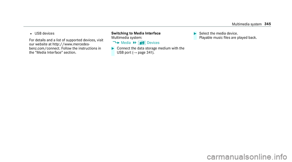 MERCEDES-BENZ E-CLASS SALOON 2016  Owners Manual R
USB devices
Fo r de tails and a list of suppor ted devices, visit
our website at http://www.mercedes-
benz.com/connect. Follow the instructions in
th e "Media Inter face" section. Switching
 MERCEDES-BENZ E-CLASS SALOON 2016  Owners Manual R
USB devices
Fo r de tails and a list of suppor ted devices, visit
our website at http://www.mercedes-
benz.com/connect. Follow the instructions in
th e "Media Inter face" section. Switching