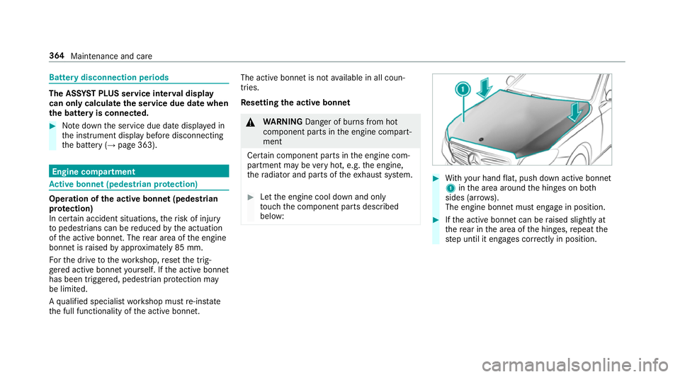 MERCEDES-BENZ E-CLASS SALOON 2016  Owners Manual Battery disconnection periods
The AS
SYST PLUS service inter val display
can only calculate the service due da tewhen
th e bat tery is connected. #
Notedown the service due date displa yed in
th e ins MERCEDES-BENZ E-CLASS SALOON 2016  Owners Manual Battery disconnection periods
The AS
SYST PLUS service inter val display
can only calculate the service due da tewhen
th e bat tery is connected. #
Notedown the service due date displa yed in
th e ins