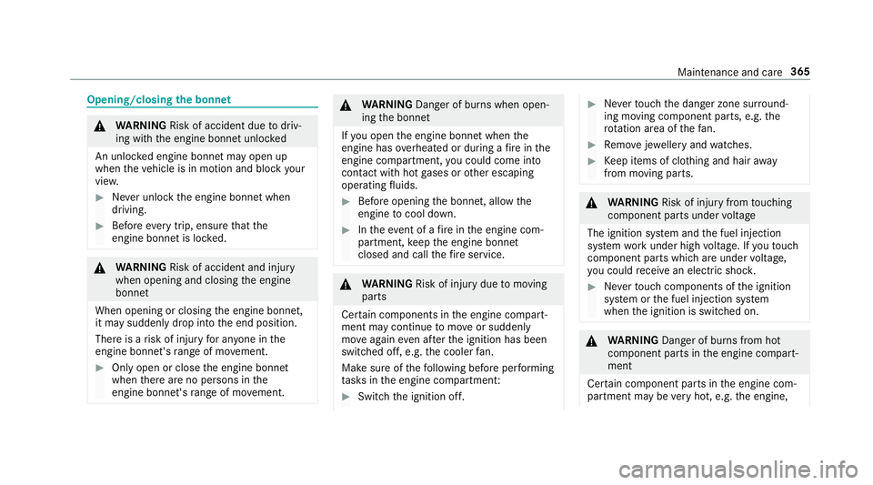 MERCEDES-BENZ E-CLASS SALOON 2016  Owners Manual Opening/closing
the bonnet &
WARNING Risk of accident due todriv‐
ing with the engine bonn etunlo cked
An unloc ked engine bonn etmay open up
when theve hicle is in motion and block your
vie w. #
Ne MERCEDES-BENZ E-CLASS SALOON 2016  Owners Manual Opening/closing
the bonnet &
WARNING Risk of accident due todriv‐
ing with the engine bonn etunlo cked
An unloc ked engine bonn etmay open up
when theve hicle is in motion and block your
vie w. #
Ne
