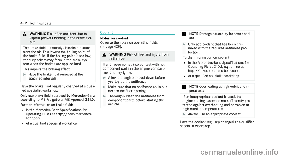 MERCEDES-BENZ E-CLASS SALOON 2016  Owners Manual &
WARNING Risk of an accident due to
va pour poc kets form ing in the brake sys‐
tem
The brake fluid constantly absorbs moisture
from the air. This lo wersthe boiling point of
th e brake fluid. If t MERCEDES-BENZ E-CLASS SALOON 2016  Owners Manual &
WARNING Risk of an accident due to
va pour poc kets form ing in the brake sys‐
tem
The brake fluid constantly absorbs moisture
from the air. This lo wersthe boiling point of
th e brake fluid. If t
