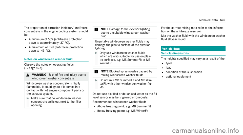 MERCEDES-BENZ E-CLASS SALOON 2016  Owners Manual The proportion of cor
rosion inhibitor/ antifreeze
concentrate in the engine cooling sy stem should
be:
R A minimum of 50% (antifreeze pr otection
down toappr oximately -37 °C).
R A maximum of 55% (a MERCEDES-BENZ E-CLASS SALOON 2016  Owners Manual The proportion of cor
rosion inhibitor/ antifreeze
concentrate in the engine cooling sy stem should
be:
R A minimum of 50% (antifreeze pr otection
down toappr oximately -37 °C).
R A maximum of 55% (a