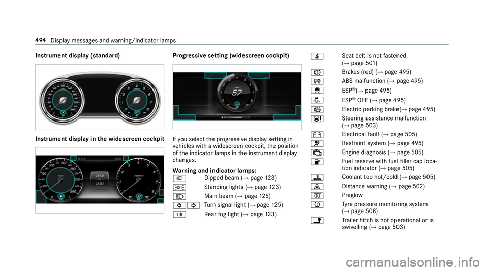 MERCEDES-BENZ E-CLASS SALOON 2016  Owners Manual Instrument display (standard)
Instrument display in
the widescreen cockpit Prog
ressive setting (widescreen cockpit) If
yo u select the progressive display setting in
ve hicles with a widescreen cockp MERCEDES-BENZ E-CLASS SALOON 2016  Owners Manual Instrument display (standard)
Instrument display in
the widescreen cockpit Prog
ressive setting (widescreen cockpit) If
yo u select the progressive display setting in
ve hicles with a widescreen cockp