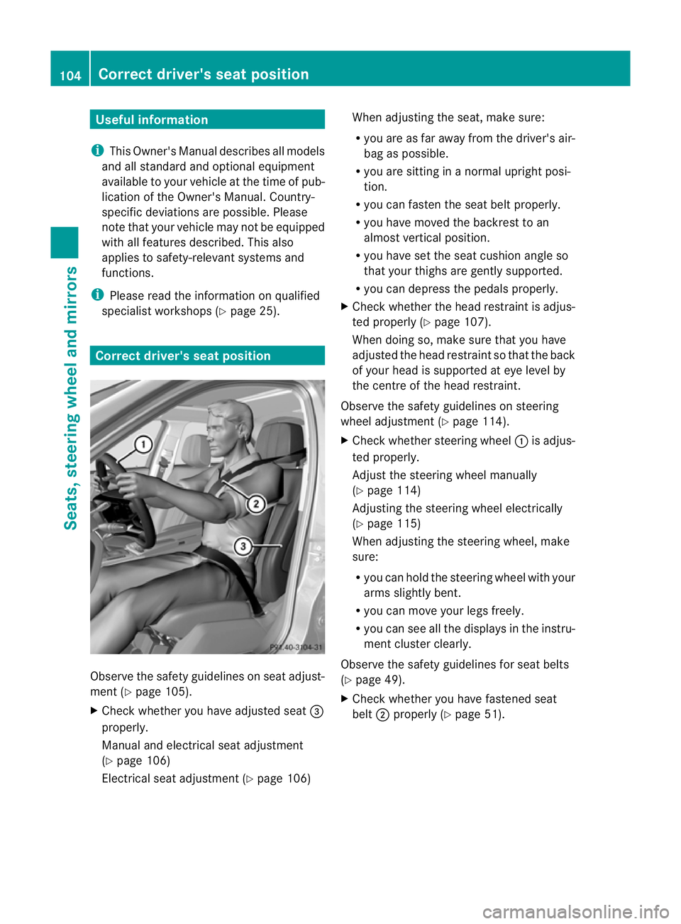 MERCEDES-BENZ E-CLASS SALOON 2011 Owners Manual Useful information
i This Owner's Manual describes all models
and all standard and optional equipment
available to your vehicle at the time of pub-
lication of the Owner's Manual. Country-
spe MERCEDES-BENZ E-CLASS SALOON 2011 Owners Manual Useful information
i This Owner's Manual describes all models
and all standard and optional equipment
available to your vehicle at the time of pub-
lication of the Owner's Manual. Country-
spe