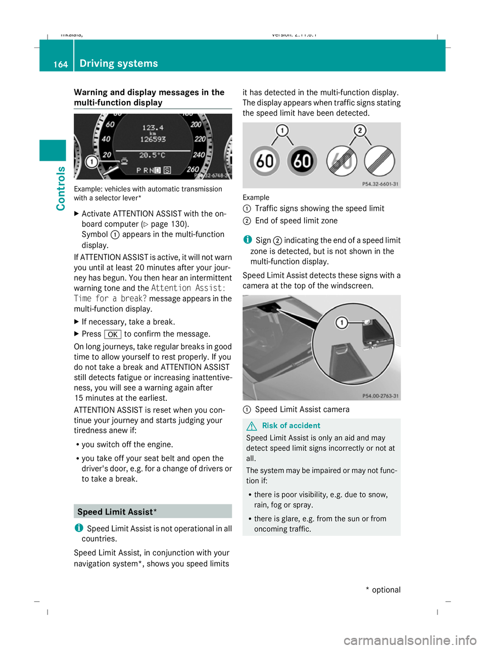 MERCEDES-BENZ E-CLASS SALOON 2009 Owners Manual Warning and display messages in the
multi-function display Example: vehicles with automatic transmission
with a selector lever*
X Activate ATTENTION ASSIST with the on-
board computer (Y page 130).
Sy MERCEDES-BENZ E-CLASS SALOON 2009 Owners Manual Warning and display messages in the
multi-function display Example: vehicles with automatic transmission
with a selector lever*
X Activate ATTENTION ASSIST with the on-
board computer (Y page 130).
Sy