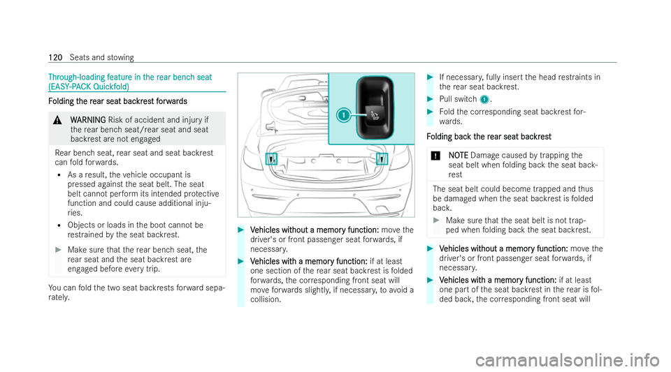 MERCEDES-BENZ E-CLASS CABRIOLET 2022  Owners Manual Thr
Through-loading f
ough-loading f eatur
eature in t
e in the r
he rear benc
ear benc h seat
h seat
(EASY
(EASY -PAC
-P AC K Quic
K Quic kf
kfold)
old) F
F
olding t
olding t he r
he rear seat bac
ea