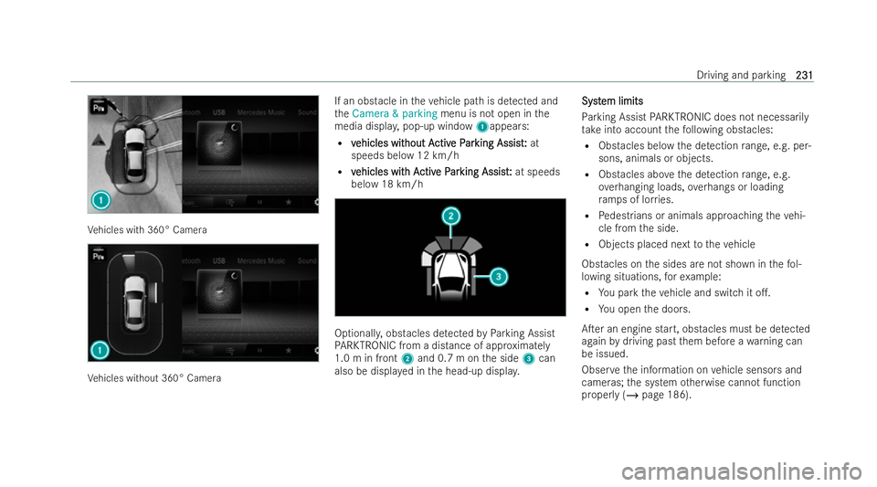 MERCEDES-BENZ E-CLASS CABRIOLET 2022  Owners Manual Ve
hicles with 360° Camera Ve
hicles without 360° Camera If an obs
tacle in theve hicle path is de tected and
th eCamera & parking menu is not open in the
media displa y,pop-up window 1appears:
R v
