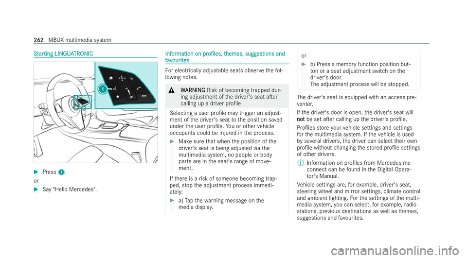 MERCEDES-BENZ E-CLASS CABRIOLET 2022  Owners Manual S
S
t
tar
ar ting LIN
ting LIN GUA
GUATR
TRONIC
ONIC #
Press 1.
or #
Say "Hello Mercedes". Inf
Inf
or
ormation on
mation on pr
pro/les,
o/les, t
themes, sugg
hemes, sugg es
estions and
tions