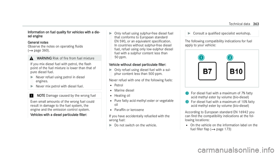 MERCEDES-BENZ E-CLASS CABRIOLET 2022  Owners Manual Inf
Inf
or
ormation on fuel q
mation on fuel q uality f
uality for v
or vehicles wit
ehicles wit h a die-
h a die-
sel engine
sel engine
Gener Gener al not
al not es
es
Obser vethe no tes on operating
