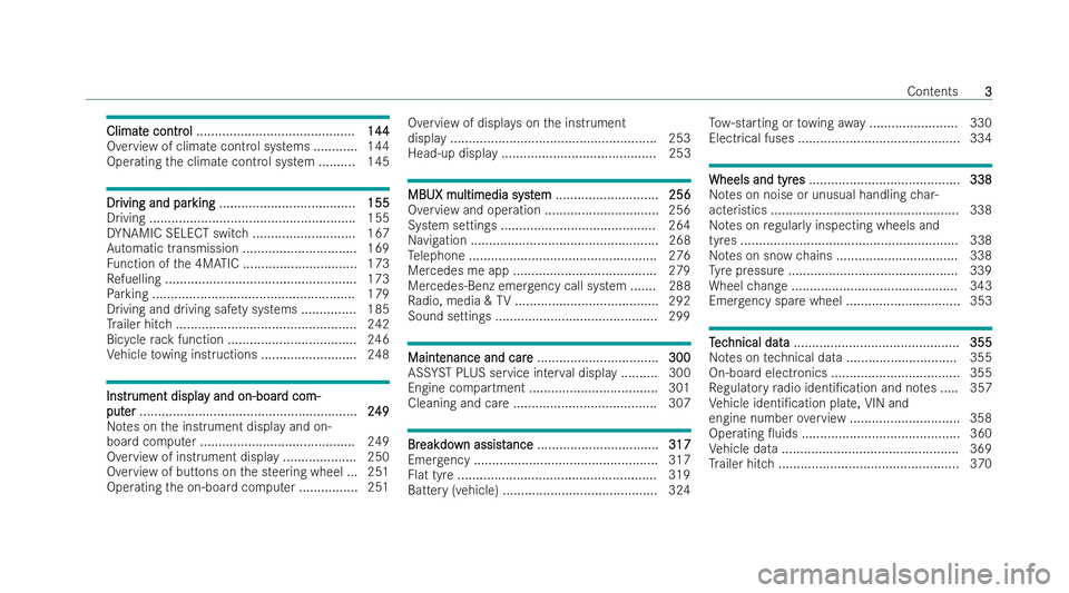 MERCEDES-BENZ E-CLASS CABRIOLET 2022  Owners Manual Climat
Climat
e contr
e contr ol
ol...........................................1 44
144
Overview of climate control systems ............ 144
Operating the climate control system .......... 145 Dr
Dr
iv