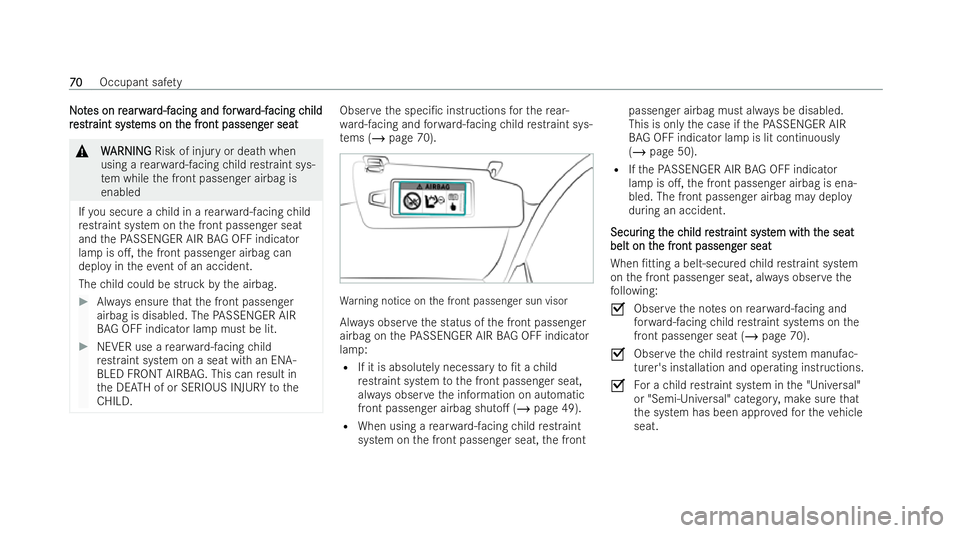 MERCEDES-BENZ E-CLASS CABRIOLET 2021  Owners Manual N
N
o
ot
tes on r
es on r earw
earwar
ard-f
d-f acing and f
acing and f orw
orwar
ard-f
d-f acing c
acing c hild
hild
r
r es
estr traint syst
aint syst ems on t
ems on t he fr
he front passeng
ont pas
