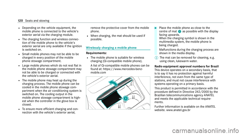 MERCEDES-BENZ E-CLASS CABRIOLET 2020 Owners Manual R
Depending on theve hicle equipment, the
mobile phone is connected totheve hicle's
ex terior aerial via thech arging module.
R The charging function and wireless connec‐
tion of the mobile phon MERCEDES-BENZ E-CLASS CABRIOLET 2020 Owners Manual R
Depending on theve hicle equipment, the
mobile phone is connected totheve hicle's
ex terior aerial via thech arging module.
R The charging function and wireless connec‐
tion of the mobile phon
