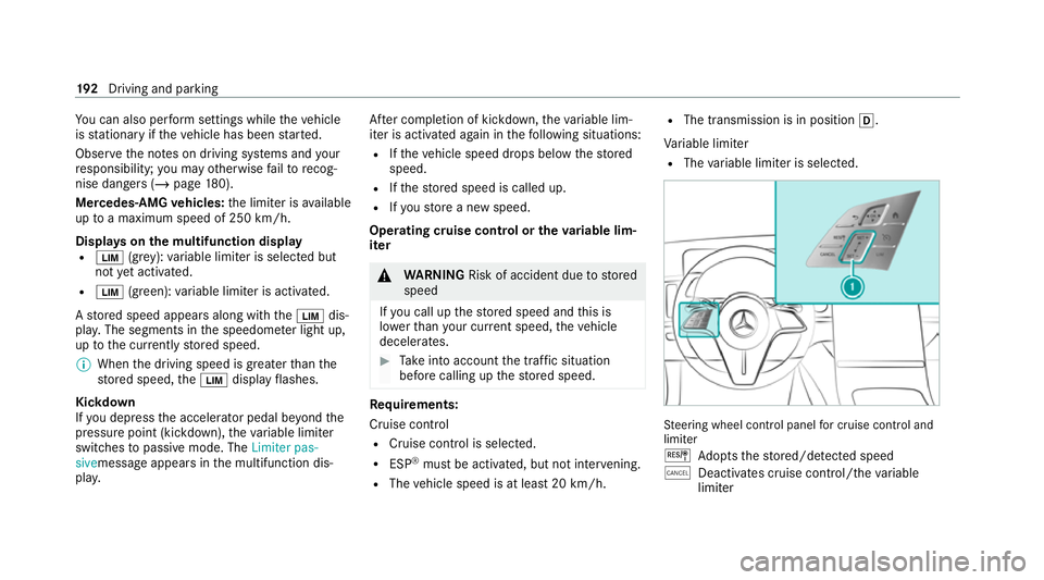 MERCEDES-BENZ E-CLASS CABRIOLET 2020 Owners Manual Yo
u can also per form settings while theve hicle
is stationary if theve hicle has been star ted.
Obser vethe no tes on driving sy stems and your
re sponsibility; you may otherwise failto recog‐
nis MERCEDES-BENZ E-CLASS CABRIOLET 2020 Owners Manual Yo
u can also per form settings while theve hicle
is stationary if theve hicle has been star ted.
Obser vethe no tes on driving sy stems and your
re sponsibility; you may otherwise failto recog‐
nis