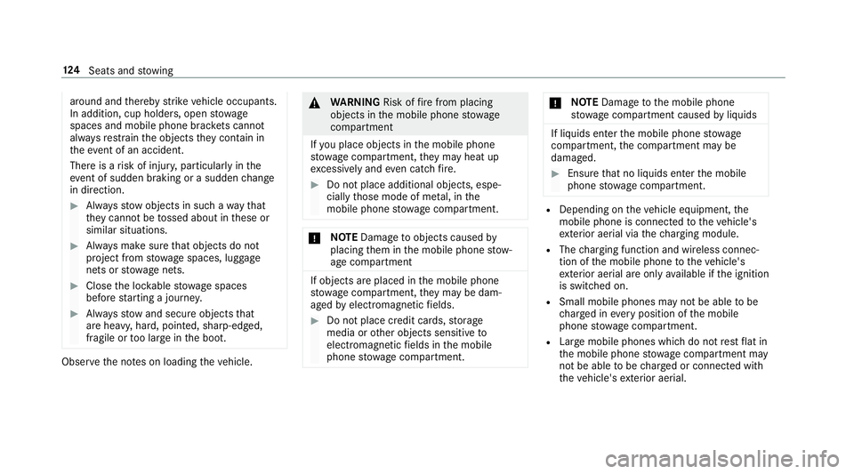 MERCEDES-BENZ E-CLASS CABRIOLET 2018 Owners Manual around and
thereby strike vehicle occupants.
In addition, cup holders, open stowage
spaces and mobile phone brac kets cann ot
alw aysre stra in the objects they contain in
th eev ent of an accident.
T MERCEDES-BENZ E-CLASS CABRIOLET 2018 Owners Manual around and
thereby strike vehicle occupants.
In addition, cup holders, open stowage
spaces and mobile phone brac kets cann ot
alw aysre stra in the objects they contain in
th eev ent of an accident.
T