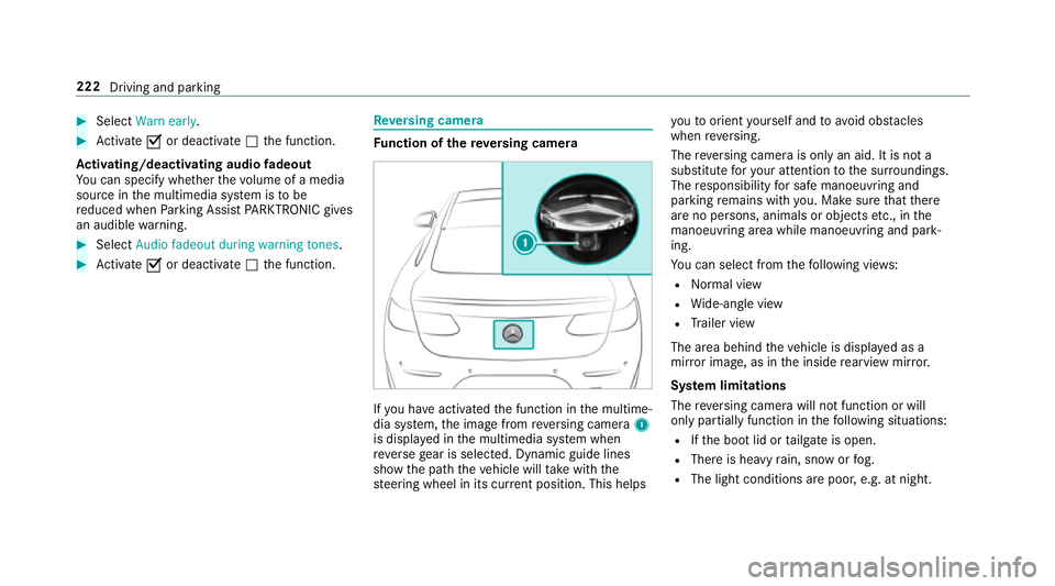 MERCEDES-BENZ E-CLASS CABRIOLET 2018 Owners Manual #
Select Warn early. #
Activate Oor deacti vate ª the function.
Ac tivating/deactivating audio fadeout
Yo u can specify whe ther thevo lume of a media
source in the multimedia sy stem is tobe
re duce MERCEDES-BENZ E-CLASS CABRIOLET 2018 Owners Manual #
Select Warn early. #
Activate Oor deacti vate ª the function.
Ac tivating/deactivating audio fadeout
Yo u can specify whe ther thevo lume of a media
source in the multimedia sy stem is tobe
re duce