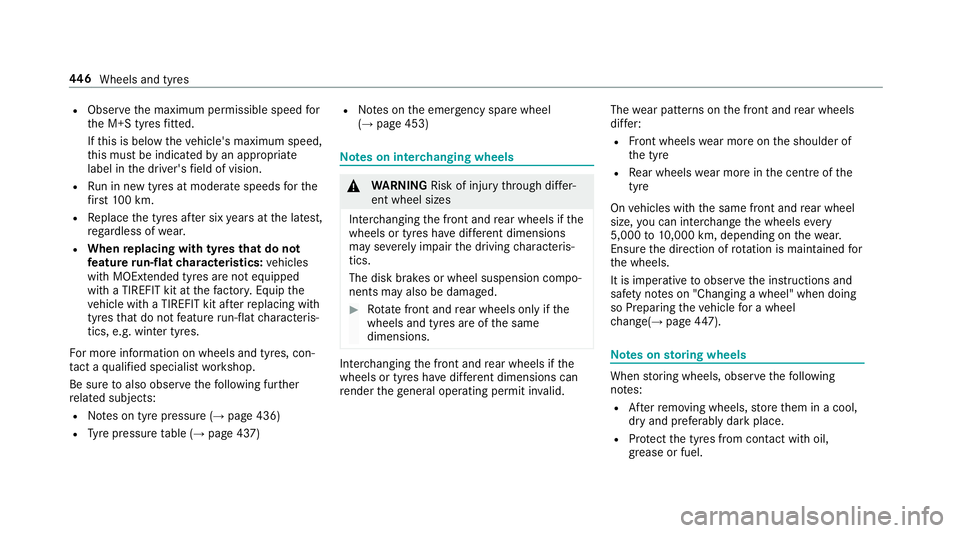 MERCEDES-BENZ E-CLASS CABRIOLET 2018 Owners Manual R
Obser vethe maximum permissible speed for
th e M+S tyres fitted.
If th is is below theve hicle's maximum speed,
th is must be indicated byan appropriate
label in the driver's field of vision MERCEDES-BENZ E-CLASS CABRIOLET 2018 Owners Manual R
Obser vethe maximum permissible speed for
th e M+S tyres fitted.
If th is is below theve hicle's maximum speed,
th is must be indicated byan appropriate
label in the driver's field of vision