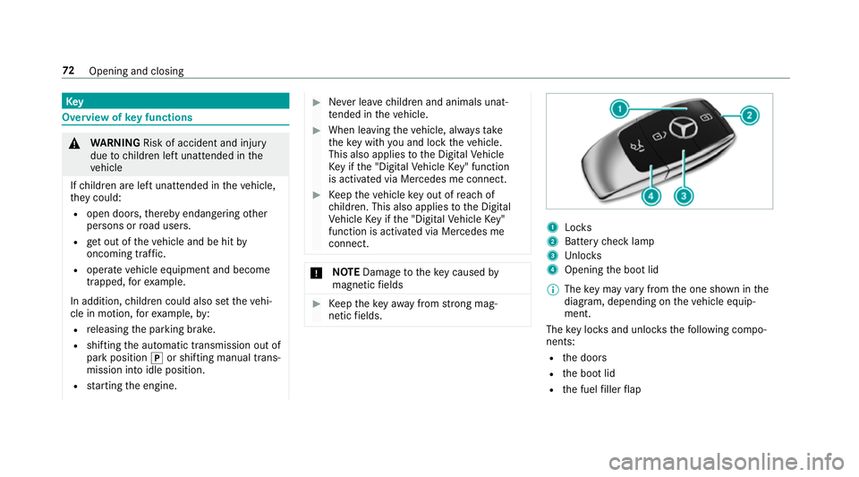 MERCEDES-BENZ E-CLASS CABRIOLET 2018 Owners Manual Key
Overview of
key functions &
WARNING Risk of accident and inju ry
due tochildren left unat tended in the
ve hicle
If ch ildren are left unat tended in theve hicle,
th ey could:
R open doo rs,th ere MERCEDES-BENZ E-CLASS CABRIOLET 2018 Owners Manual Key
Overview of
key functions &
WARNING Risk of accident and inju ry
due tochildren left unat tended in the
ve hicle
If ch ildren are left unat tended in theve hicle,
th ey could:
R open doo rs,th ere