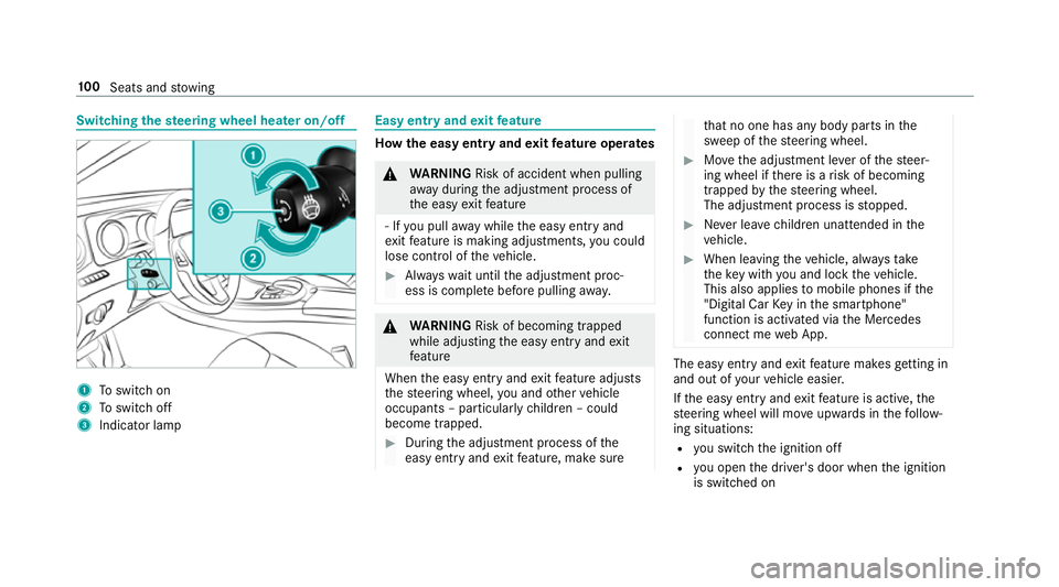 MERCEDES-BENZ E-CLASS CABRIOLET 2017 Owners Manual Switching
thest eering wheel heater on/off 1
Toswitch on
2 Toswitch off
3 Indicator lamp Easy entry and
exitfeature How
the easy entry and exitfeature operates &
WARNING Risk of accident when pulling
MERCEDES-BENZ E-CLASS CABRIOLET 2017 Owners Manual Switching
thest eering wheel heater on/off 1
Toswitch on
2 Toswitch off
3 Indicator lamp Easy entry and
exitfeature How
the easy entry and exitfeature operates &
WARNING Risk of accident when pulling