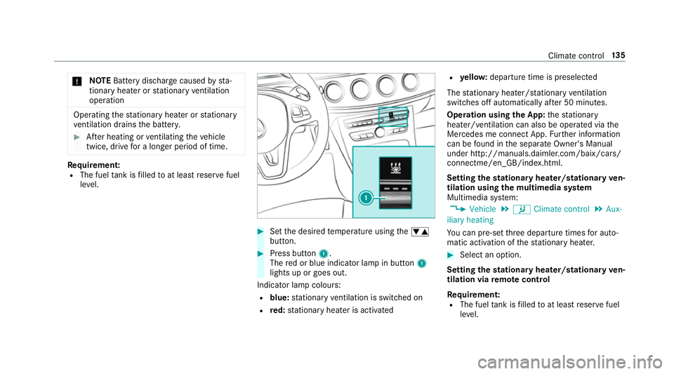 MERCEDES-BENZ E-CLASS CABRIOLET 2017 Owners Manual *
NO
TEBattery discharge caused bysta‐
tionary heater or stationary ventilation
operation Ope
rating thest ationary heater or stationary
ve ntilation drains the batter y. #
After heating or ventilat MERCEDES-BENZ E-CLASS CABRIOLET 2017 Owners Manual *
NO
TEBattery discharge caused bysta‐
tionary heater or stationary ventilation
operation Ope
rating thest ationary heater or stationary
ve ntilation drains the batter y. #
After heating or ventilat
