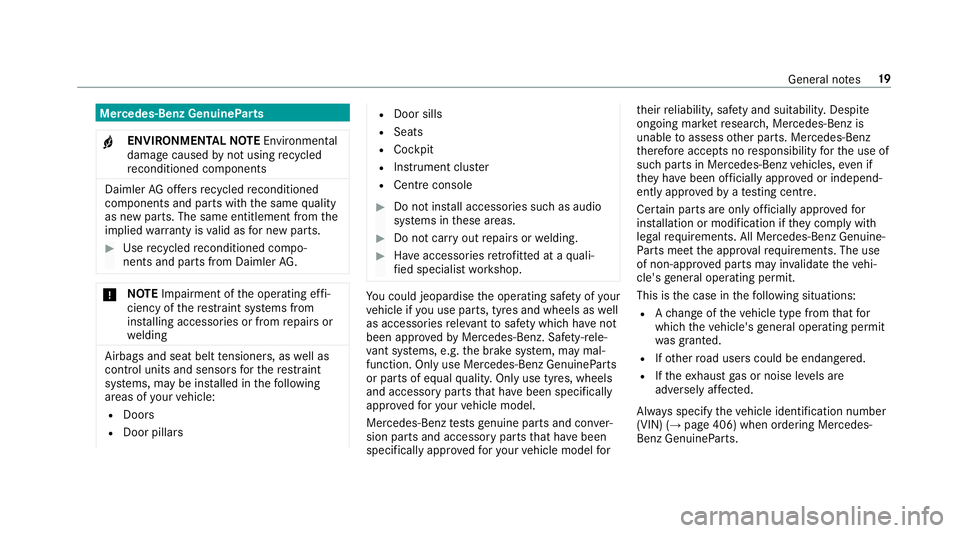 MERCEDES-BENZ E-CLASS CABRIOLET 2017 Owners Manual Mercedes-Benz GenuineParts
+ ENVIRONMENTAL
NOTEEnvironmental
dama gecaused bynot using recycled
re conditioned components Daimler
AGoffers recycled reconditioned
components and pa rts with the same qu MERCEDES-BENZ E-CLASS CABRIOLET 2017 Owners Manual Mercedes-Benz GenuineParts
+ ENVIRONMENTAL
NOTEEnvironmental
dama gecaused bynot using recycled
re conditioned components Daimler
AGoffers recycled reconditioned
components and pa rts with the same qu