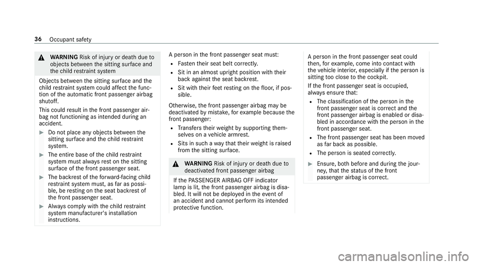 MERCEDES-BENZ E-CLASS CABRIOLET 2017 Owners Guide &
WARNING Risk of inju ryor death due to
objects between the sitting sur face and
th ech ild restra int sy stem
Objects between the sitting sur face and the
ch ild restra int sy stem could af fect the MERCEDES-BENZ E-CLASS CABRIOLET 2017 Owners Guide &
WARNING Risk of inju ryor death due to
objects between the sitting sur face and
th ech ild restra int sy stem
Objects between the sitting sur face and the
ch ild restra int sy stem could af fect the