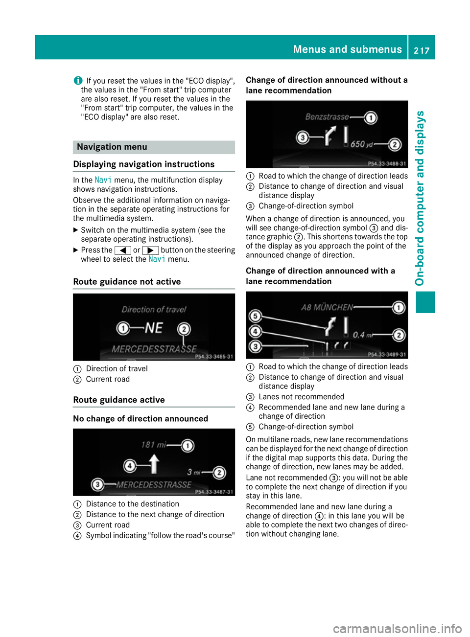 MERCEDES-BENZ E-CLASS CABRIOLET 2015 Owners Manual i
If you reset the values in the "ECO display",
the values in the "From start" trip computer
are also reset. If you reset the values in the
"From start" trip computer, the valu MERCEDES-BENZ E-CLASS CABRIOLET 2015 Owners Manual i
If you reset the values in the "ECO display",
the values in the "From start" trip computer
are also reset. If you reset the values in the
"From start" trip computer, the valu