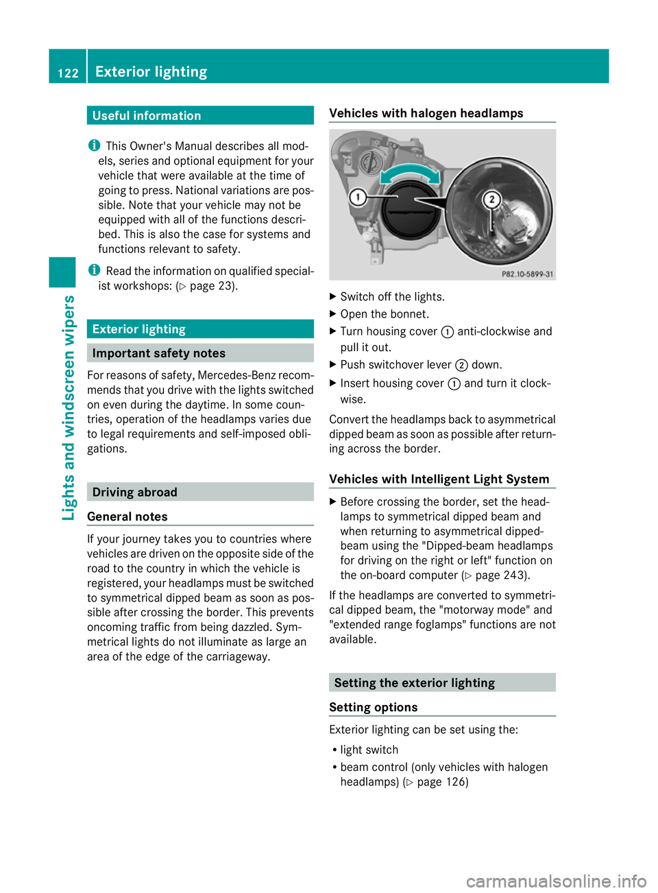 MERCEDES-BENZ E-CLASS CABRIOLET 2012  Owners Manual Useful information
i This Owner's Manual describes all mod-
els, series and optional equipment for your
vehicle that were available at the time of
going to press. National variations are pos-
sibl