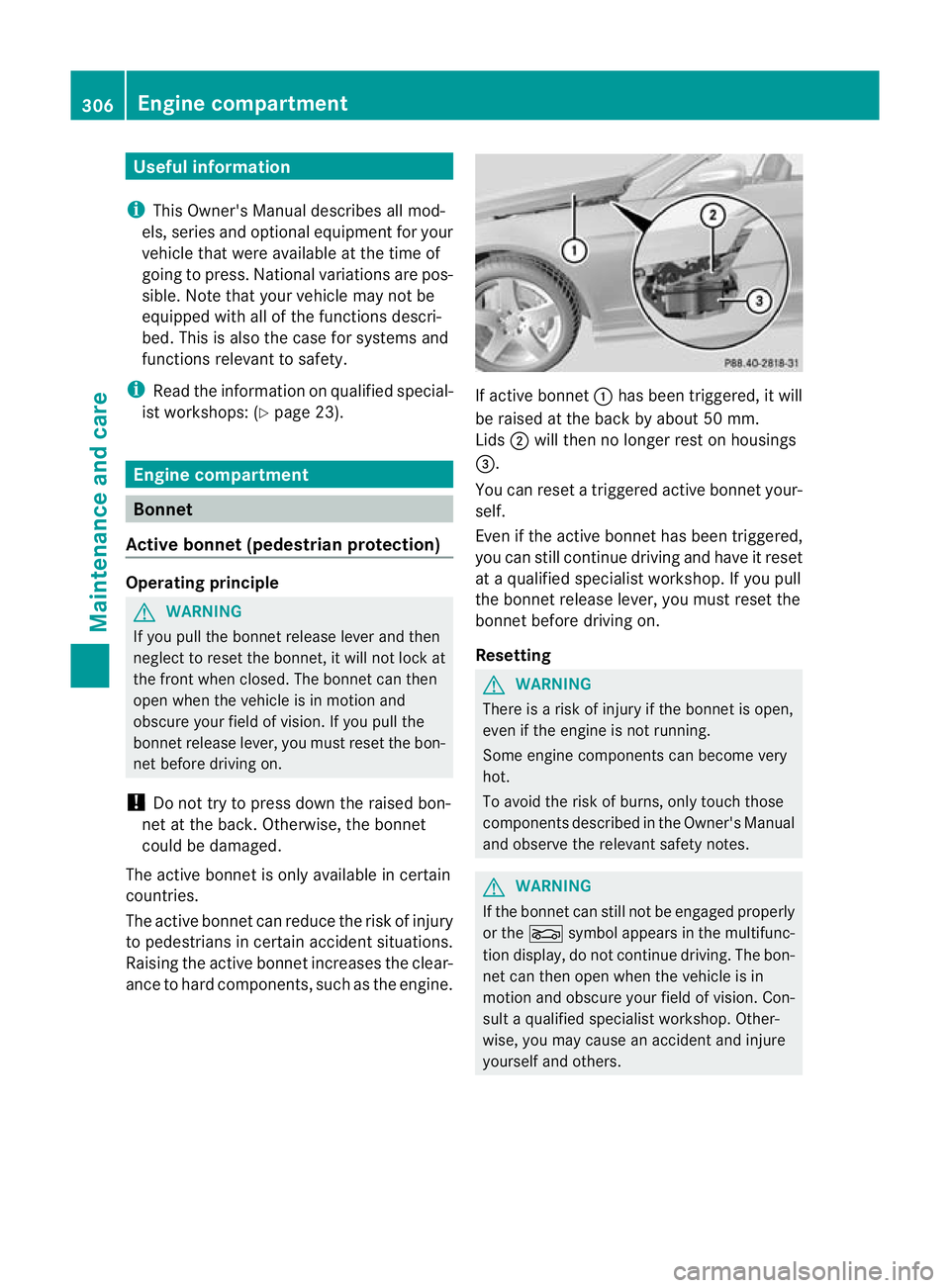 MERCEDES-BENZ E-CLASS CABRIOLET 2012 Owners Manual Useful information
i This Owner's Manual describes all mod-
els, series and optional equipment for your
vehicle that were available at the time of
going to press. National variations are pos-
sibl MERCEDES-BENZ E-CLASS CABRIOLET 2012 Owners Manual Useful information
i This Owner's Manual describes all mod-
els, series and optional equipment for your
vehicle that were available at the time of
going to press. National variations are pos-
sibl