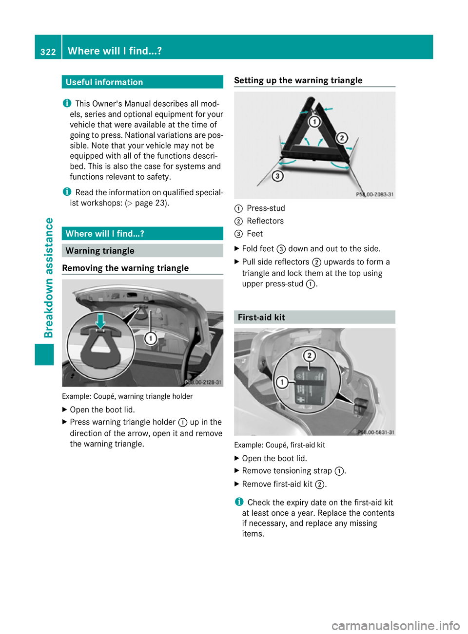 MERCEDES-BENZ E-CLASS CABRIOLET 2012 Owners Manual Useful information
i This Owner's Manual describes all mod-
els, series and optional equipment for your
vehicle that were available at the time of
going to press. National variations are pos-
sibl MERCEDES-BENZ E-CLASS CABRIOLET 2012 Owners Manual Useful information
i This Owner's Manual describes all mod-
els, series and optional equipment for your
vehicle that were available at the time of
going to press. National variations are pos-
sibl