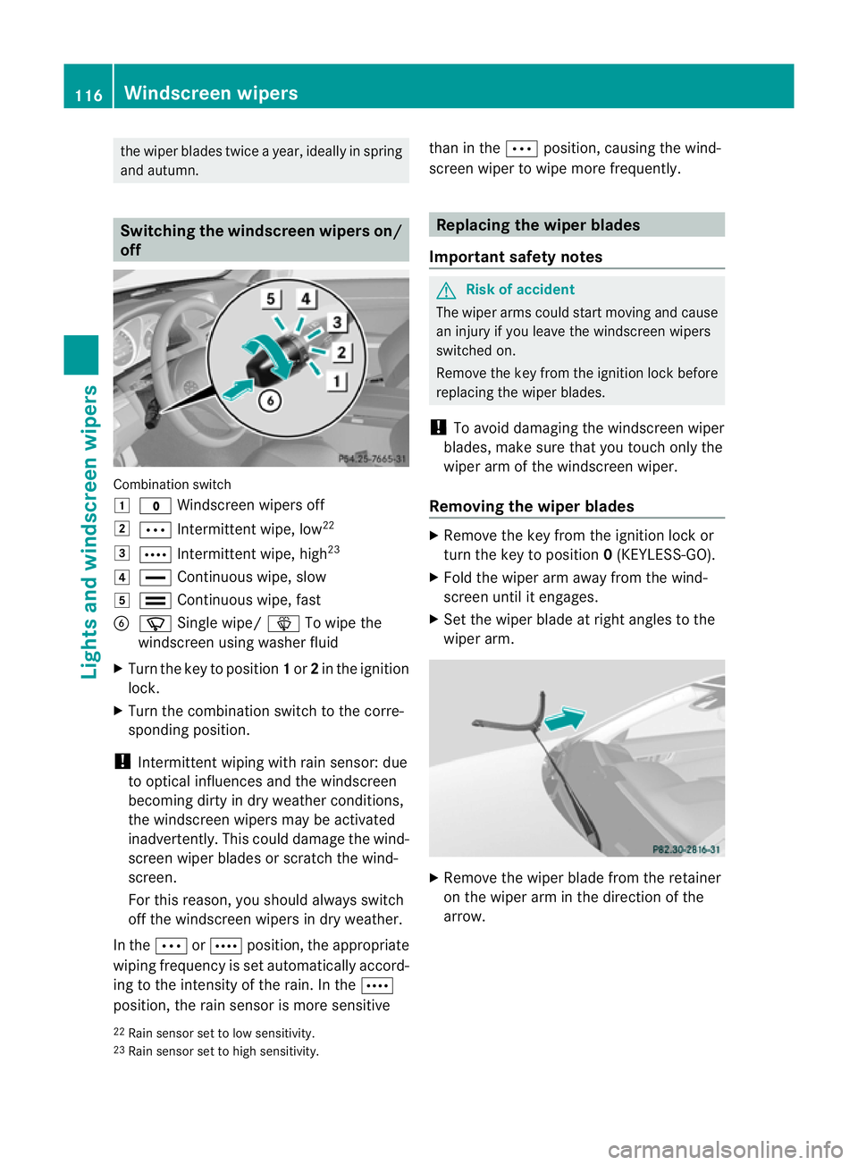 MERCEDES-BENZ E-CLASS CABRIOLET 2010 Owners Manual the wipe
rblades twic eayear, ideally in spring
and autumn. Switchin
gthe windscreen wipers on/
off Combination switch
1
$ Windscreen wipers off
2 Ä Intermitten twipe, low 22
3 Å Intermitten twipe, MERCEDES-BENZ E-CLASS CABRIOLET 2010 Owners Manual the wipe
rblades twic eayear, ideally in spring
and autumn. Switchin
gthe windscreen wipers on/
off Combination switch
1
$ Windscreen wipers off
2 Ä Intermitten twipe, low 22
3 Å Intermitten twipe,