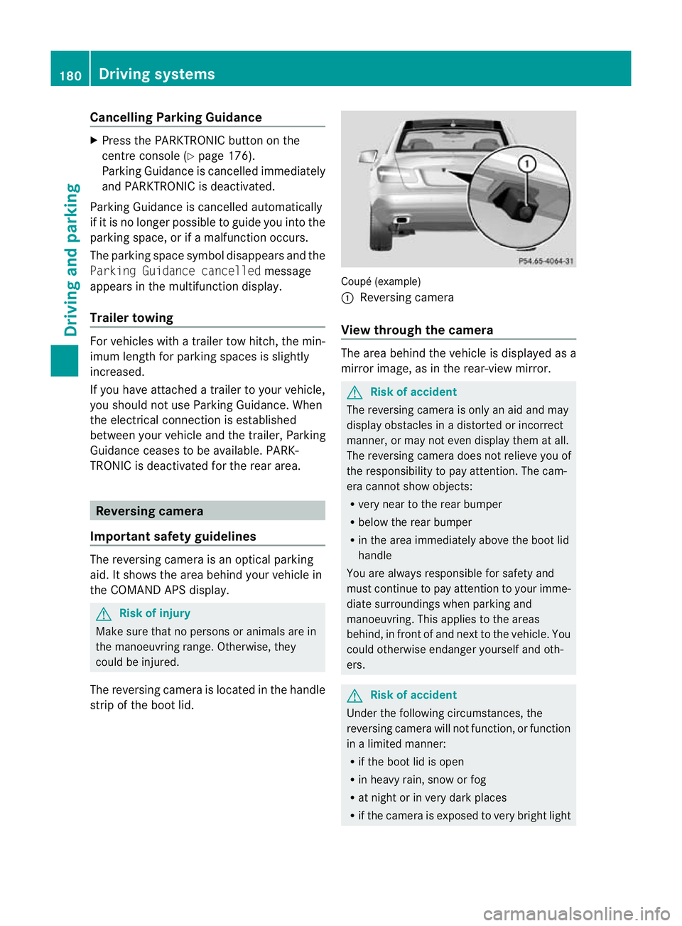 MERCEDES-BENZ E-CLASS CABRIOLET 2010 Owners Manual Cancelling Parking Guidance
X
Press th ePARKT RONIC butto nonthe
cen treconsole (Y page176).
Parking Gui dance is cancelle dimmediately
and PARKTRONIC is deactivated.
Parkin gGuidance is cancelled aut MERCEDES-BENZ E-CLASS CABRIOLET 2010 Owners Manual Cancelling Parking Guidance
X
Press th ePARKT RONIC butto nonthe
cen treconsole (Y page176).
Parking Gui dance is cancelle dimmediately
and PARKTRONIC is deactivated.
Parkin gGuidance is cancelled aut