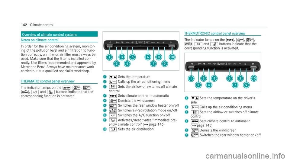 MERCEDES-BENZ EQA SUV 2021  Owners Manual Ov
Ov
er
ervie
vie w of climat
w of climat e contr
e control syst
ol systems
ems N
No
ot
tes on climat
es on climat e contr
e control
ol In order
forth e air conditioning system, monitor-
ing of the p