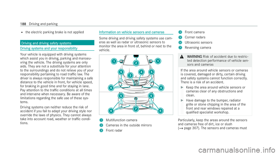 MERCEDES-BENZ EQA SUV 2021  Owners Manual R
the electric parking brake is not applied Dr
Dr
iving and dr
iving and dr iving safe
iving safe ty syst
ty systems
ems Dr
Dr
iving syst
iving syst ems and y
ems and y our r
our responsibility
espons