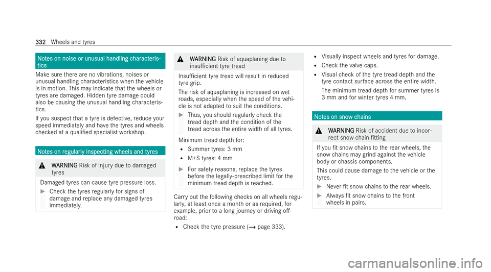 MERCEDES-BENZ EQA SUV 2021  Owners Manual N
N
o
ot
tes on noise or unusual handling c
es on noise or unusual handling c har
har act
acter
eris-
is-
tics
tics
Make sure there are no vibrations, noises or
unusual handling characteristics when t