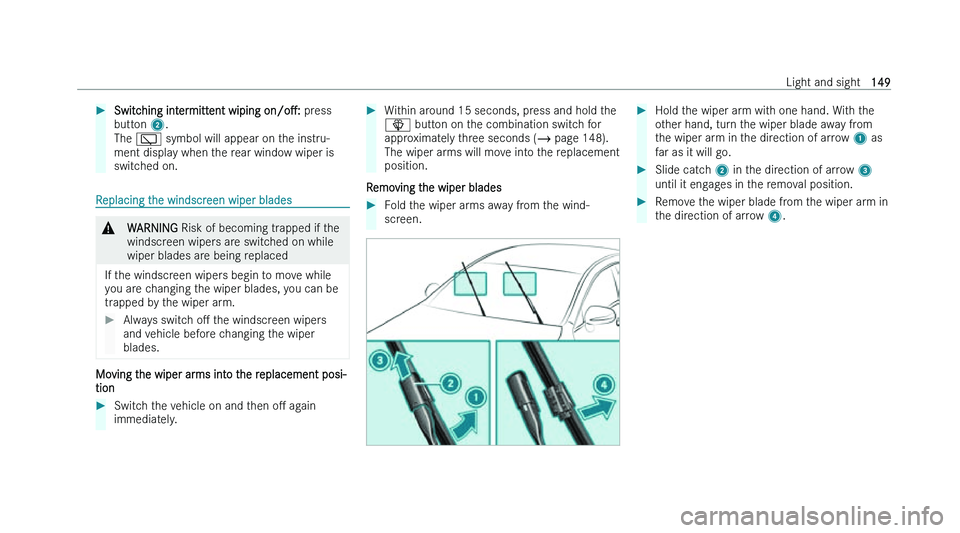 MERCEDES-BENZ EQB SUV 2022  Owners Manual �
�S�w�i�t�c�h�i�n�g� �i�n�t�e�r�m�i�t�t�e�n�t� �w�i�p�i�n�g�  �o�n�/�oM�:� �p�r �e�s�s
�b�u�t�t�o�n� �2�.
�T�h�e� �