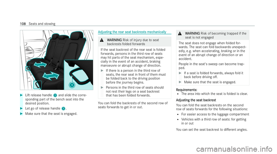 MERCEDES-BENZ EQB SUV 2021  Owners Manual #
LiT release handle 1and slide thec orre-
sponding par tofthe benc hseat int othe
desired position. #
Letgoofr elease handle 1.#
Mak esuret hat thes eat is engaged. A
A
djus
djus ting t
ting t he r
