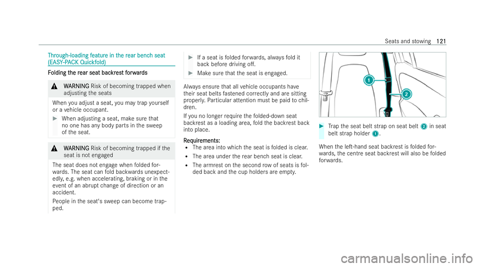 MERCEDES-BENZ EQB SUV 2021  Owners Manual Thr
Through-loading f
ough-loading f eatur
eatureint
einthe r
he rear benc
ear benc hseat
hs eat
(EASY
(EASY -PAC
-P AC KQ uic
KQ uickf
kfold)
old) F
F
olding t
olding t he r
he rears eatb ac
ea rs ea