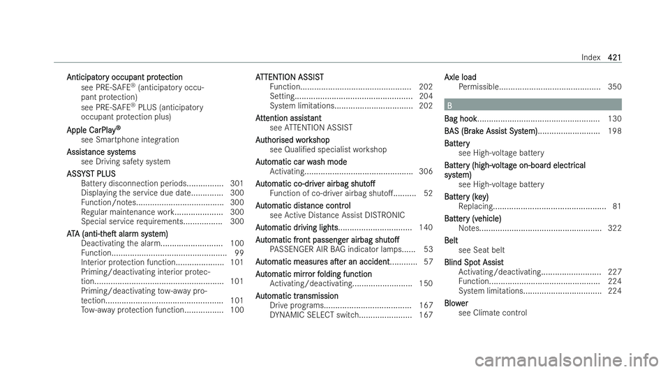 MERCEDES-BENZ EQB SUV 2021  Owners Manual Anticipat
Anticipat
or
oryo ccupant pr ot
yo ccupan tprot ection
ection
see PRE-SAFE ®
(anticipator yoccu-
pant pr otection)
see PRE-SAFE ®
PLUS (anticipatory
occupant pr otection plus)
Apple CarPla